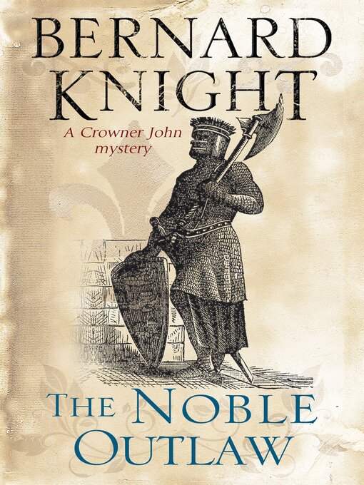 Title details for The Noble Outlaw by Bernard Knight - Available